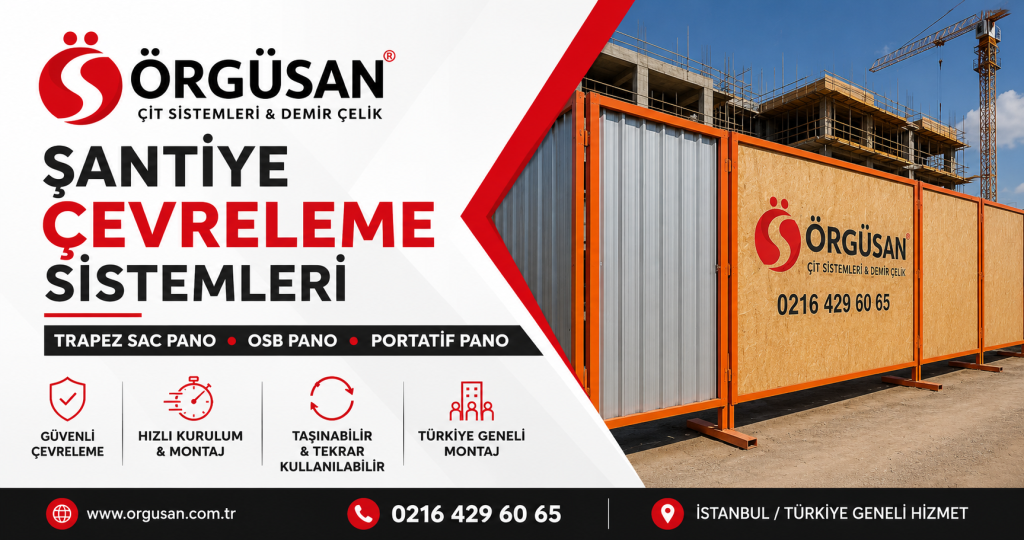 İnşaat Sahası Çiti ve Şantiye Çevre Çiti, | ÖRGÜSAN